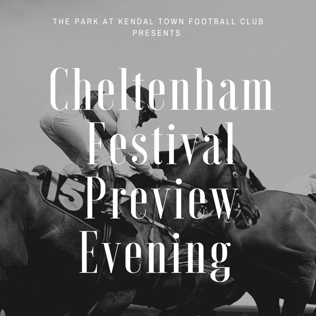 2025 Cheltenham preview evening Parkside Road Kendal Town FC Kendal