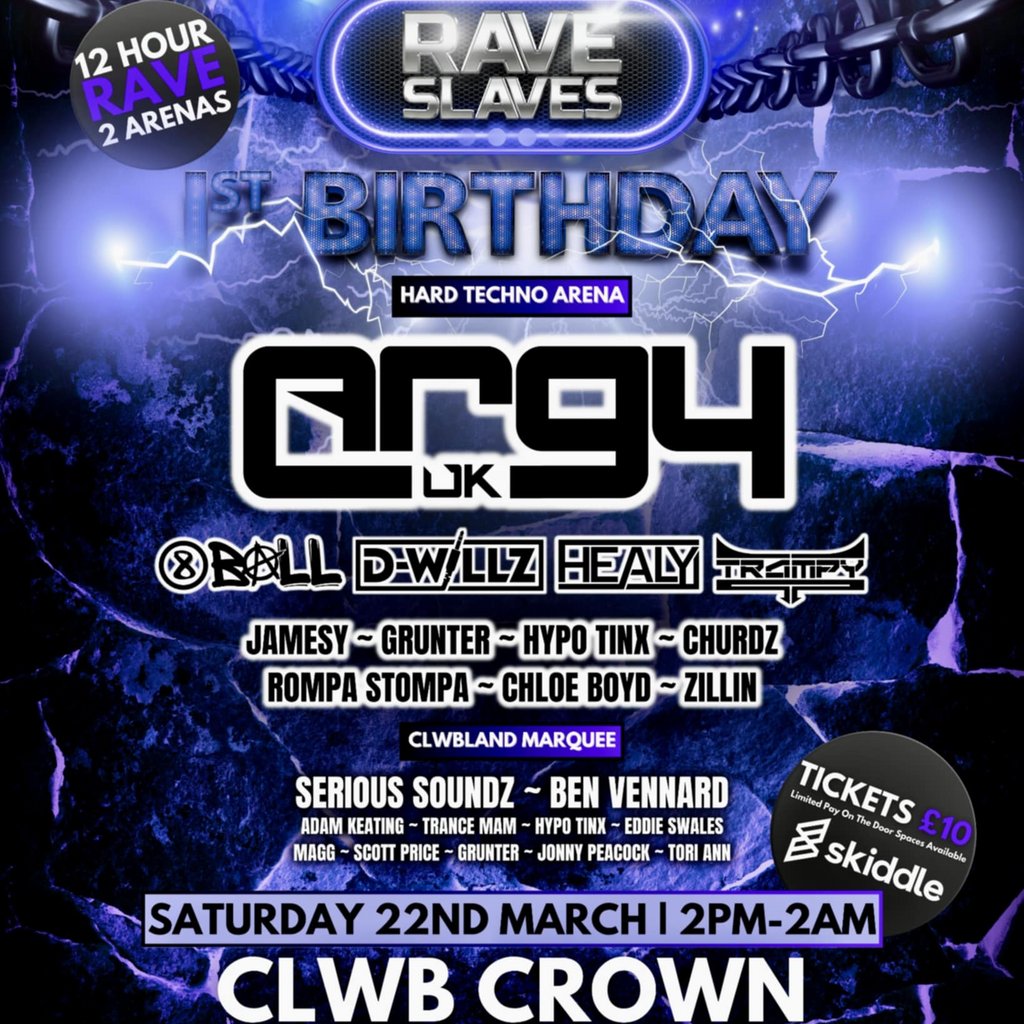 Rave Slaves 1st Birthday Clwb  Crown Merthyr Tydfil