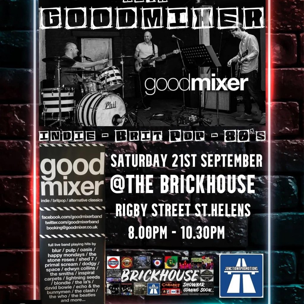 Good Mixer Indie Brit-Pop 80's Night The Brickhouse St.Helens