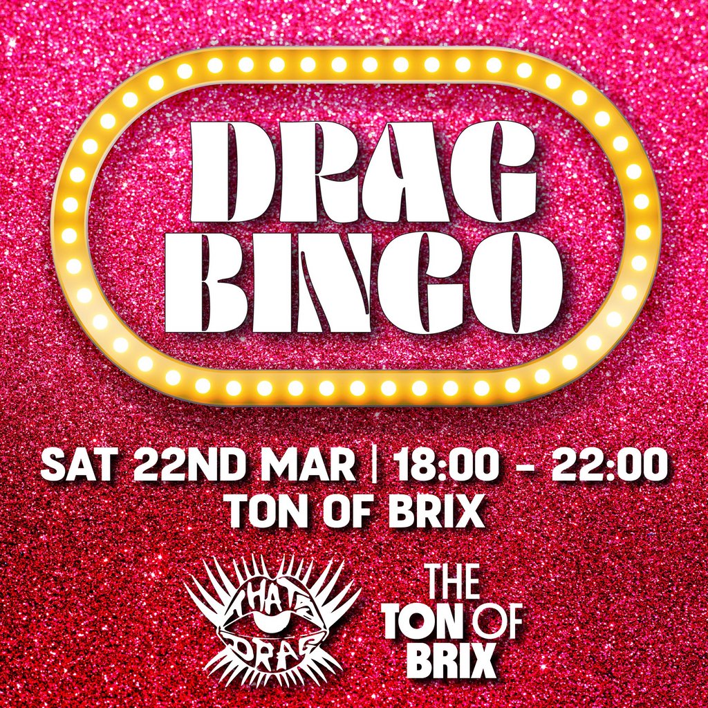 That's Drag Bingo Show The Ton Of Brixton London
