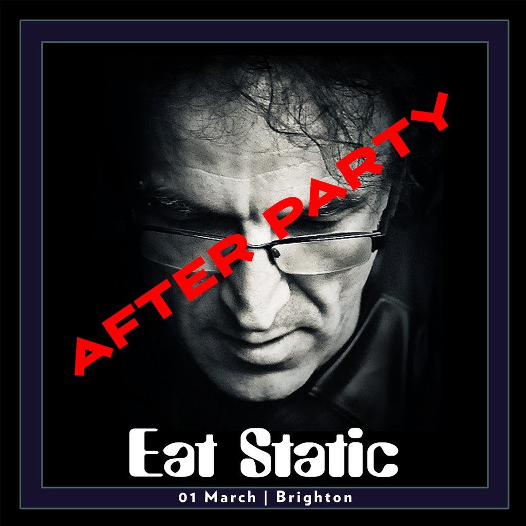 Eat Static After Party Tide Night Club Brighton