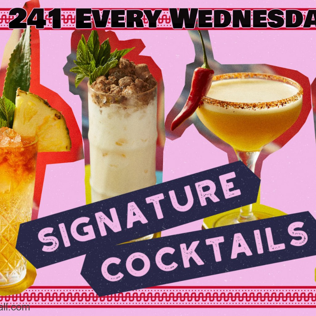 241 on Signature cocktails all night . Free entry B4 7pm Bar Salsa London