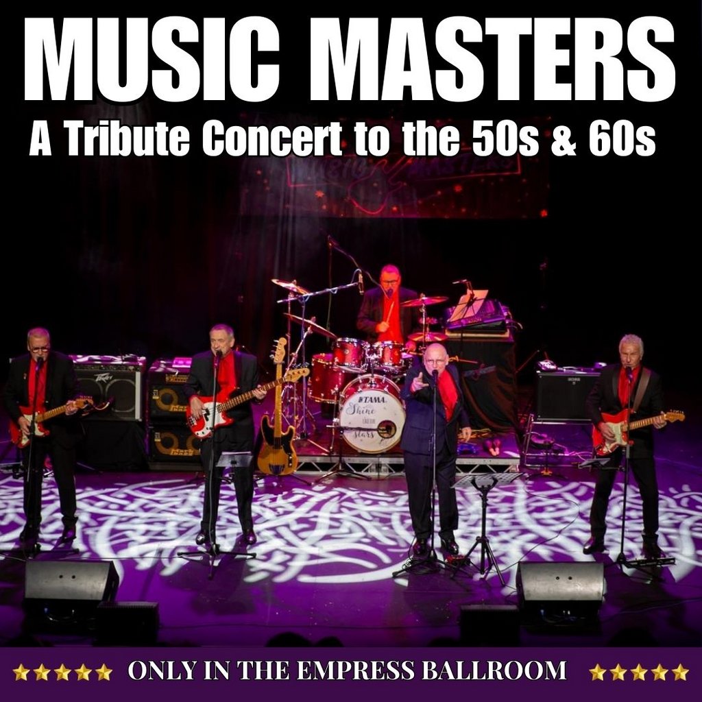 Music Masters: A Nostalgic Tribute to the 1950s & 60s Hits Empress Ballroom Mexborough Mexborough