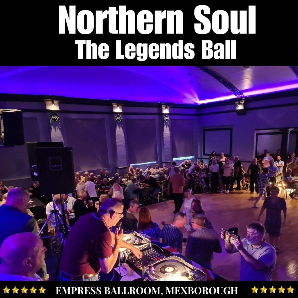 Northern Soul March Legends Ball Empress Ballroom Mexborough Mexborough