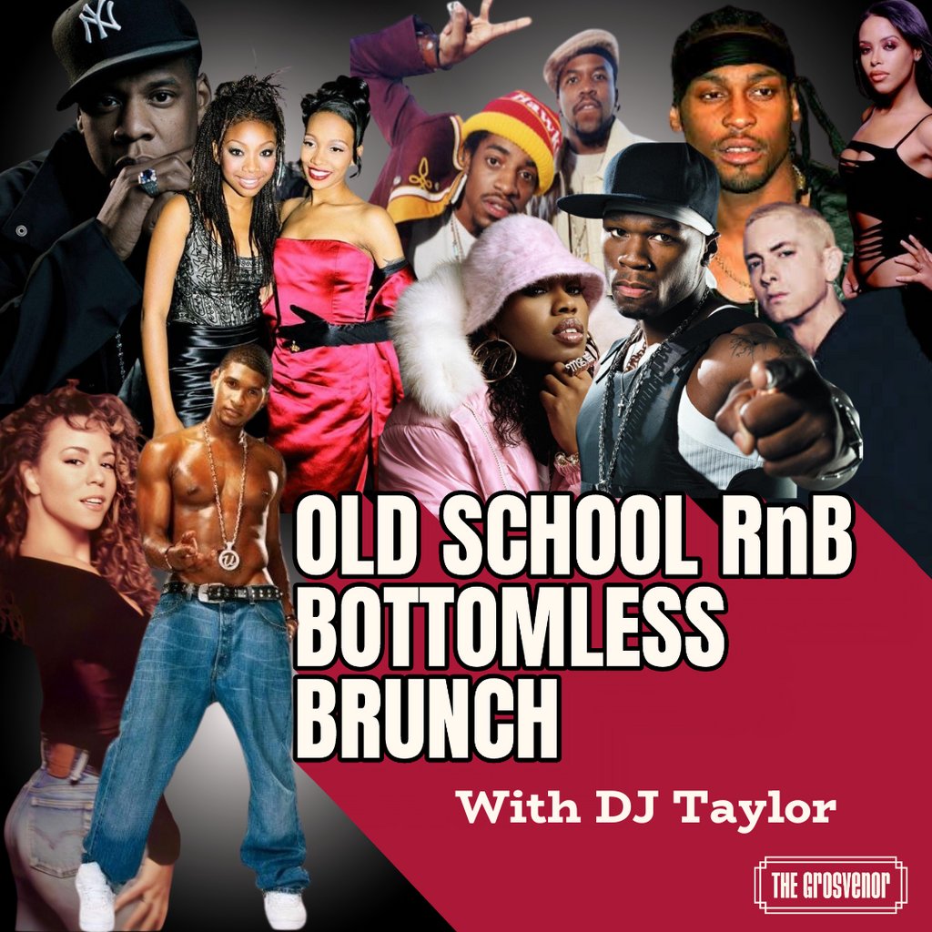 Old School R&B Bottomless Brunch The Grosvenor Manchester Manchester