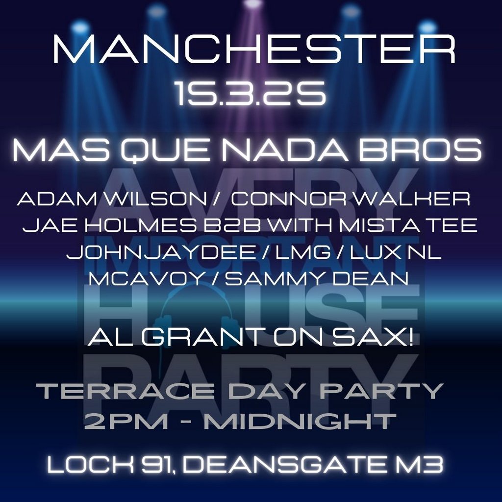 A Very Important House Party Manchester M1 TBC Manchester