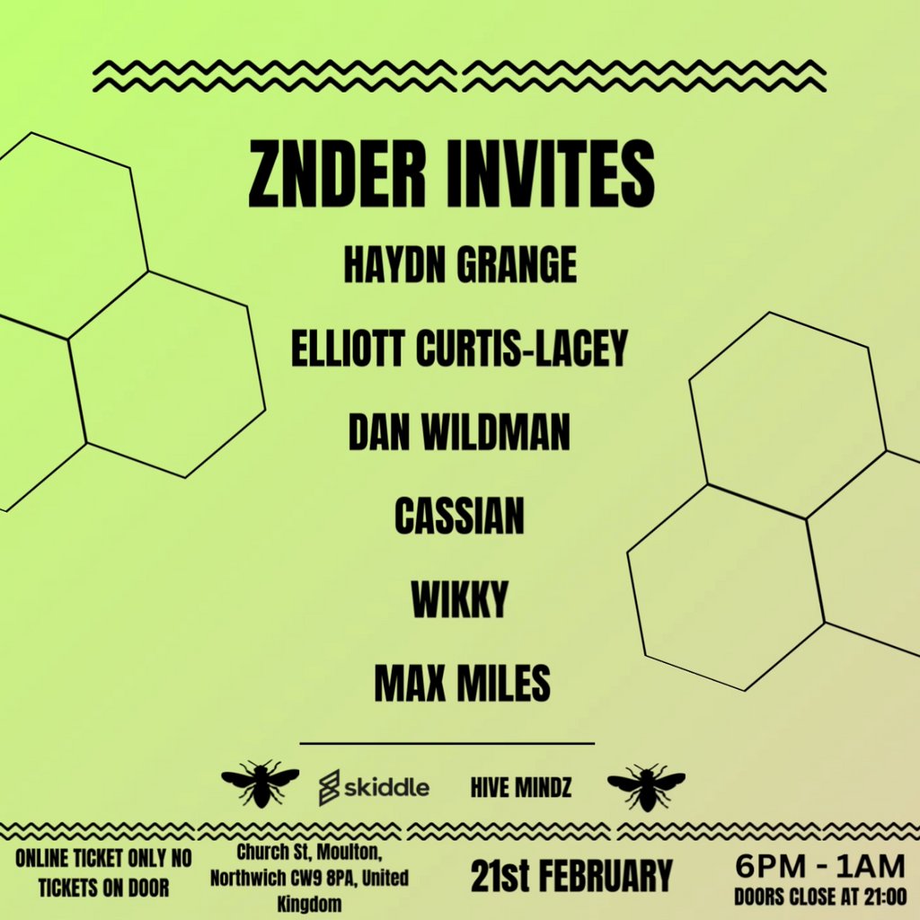 HiVE MINDZ - ZNDER INVITES Moulton Verdin Working Men's Club Northwhich