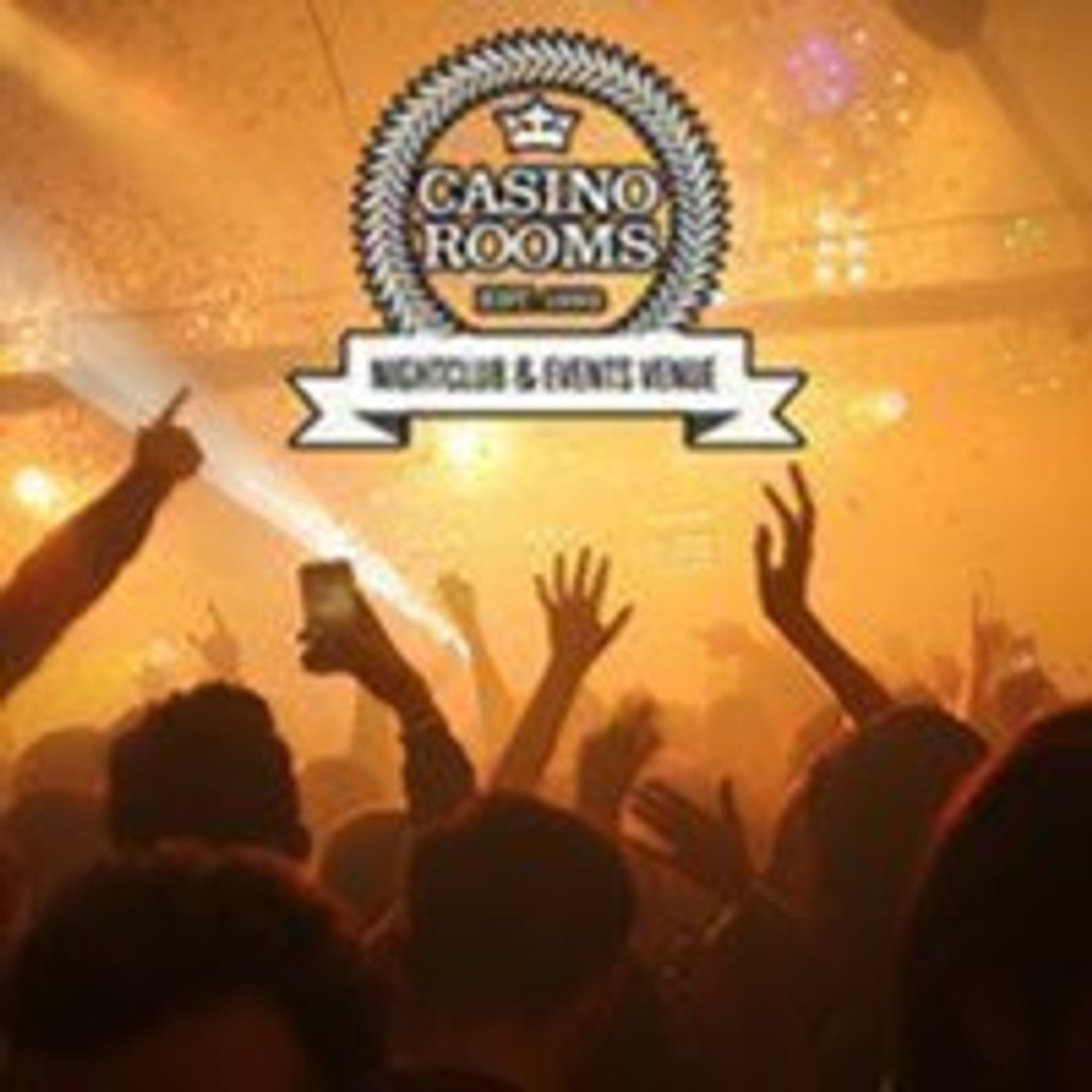Casino Rooms Nightclub - Saturday 8th March 2025 Casino Rooms Rochester