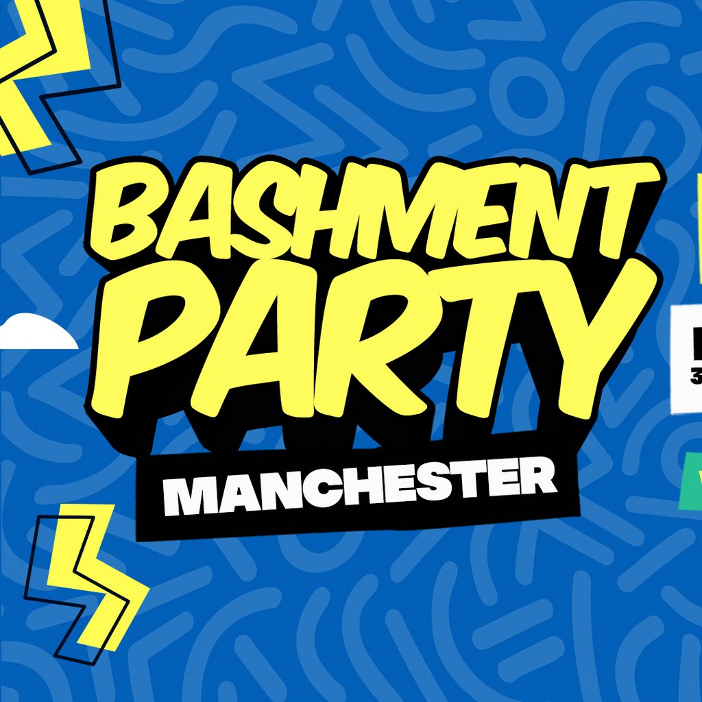 Bashment Party - Manchester IMPOSSIBLE   MANCHESTER Manchester