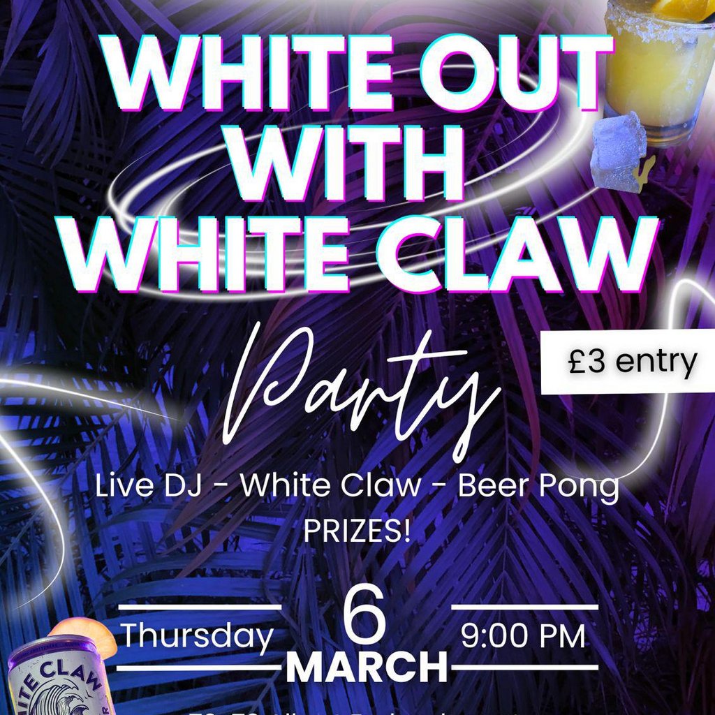 White Out With White Claw Metropolis London London
