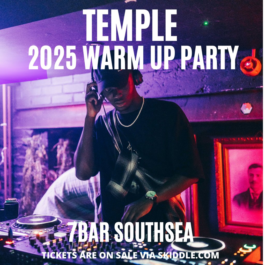 TEMPLE: 2025 Warm up party 7 Bar Southsea Southsea