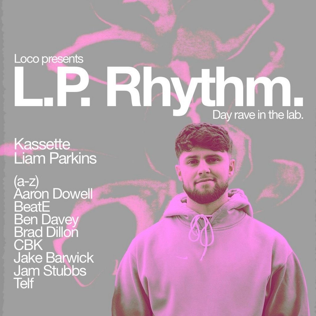Loco presents LP RHYTHM at the box arena Box Arena Carlisle Carlisle