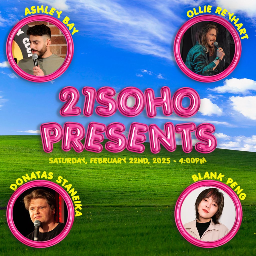 21Soho Presents...Saturday Night Comedy! (4PM) 21Soho London