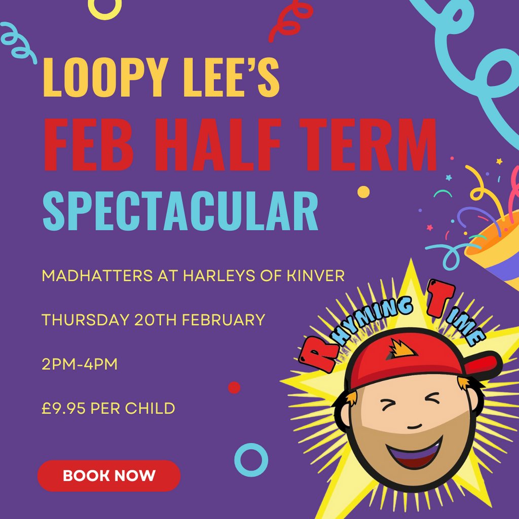Loopy Lee's February Half Term Spectacular Harleys Smoke House Stourbridge