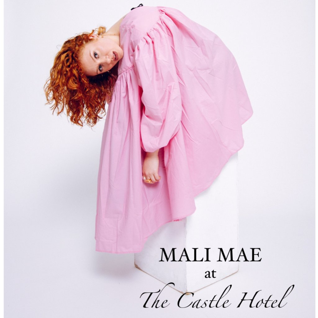 Mali Mae at The Castle Hotel The Castle Hotel