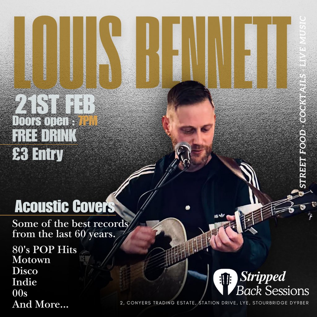 Stripped Back Sessions Ft: Louis Bennett Steamyard Village Stourbridge