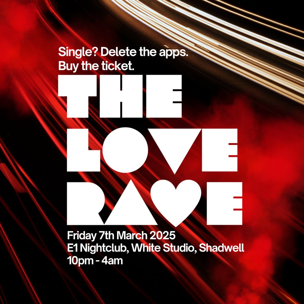 The Love Rave E1 London