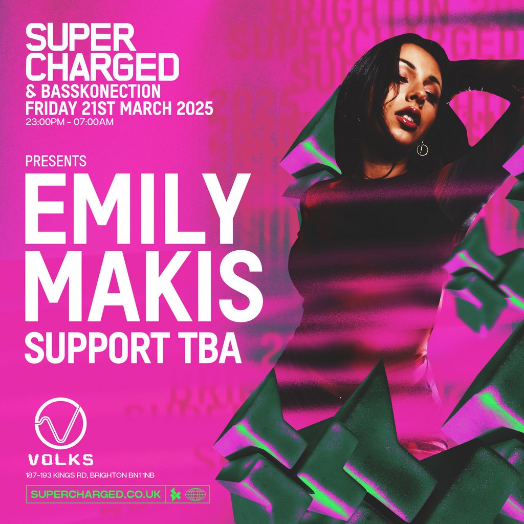 Supercharged x Basskonnection - EMILY MAKIS The Volks Nightclub Brighton