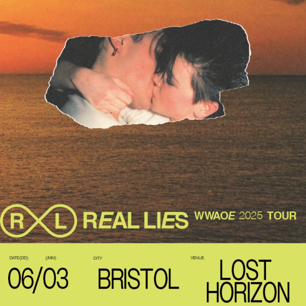 Real Lies + variable_self Lost Horizon HQ Bristol