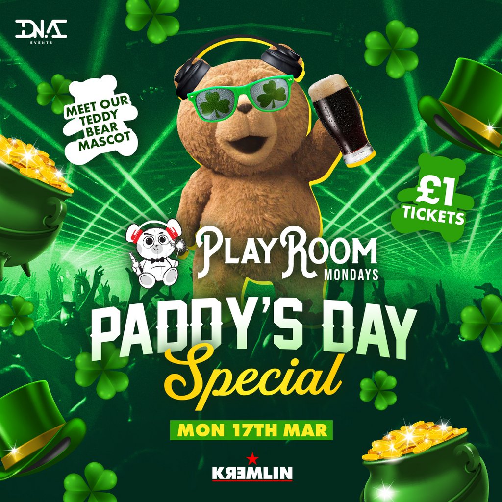 Playroom Mondays -  Paddy's Day Special - ON THE DOOR ONLY Kremlin Belfast