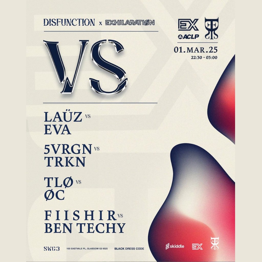 DISFUNCTION: VERSUS (ACLP vs EXHILARATION Edition) SWG3 Studio Warehouse Glasgow