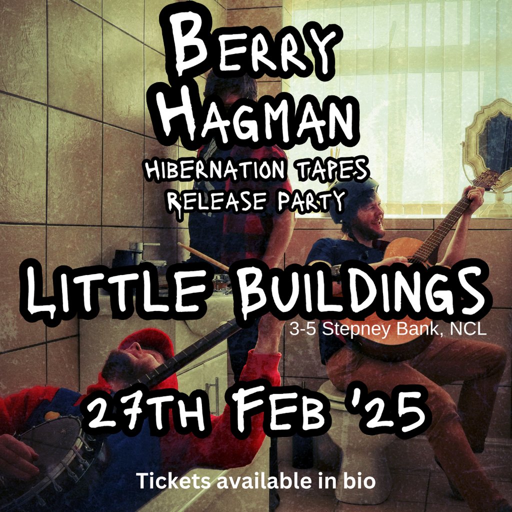 Berry Hagman Live at Little Buildings Little Buildings Venue And Rehearsal Rooms Newcastle Upon Tyne
