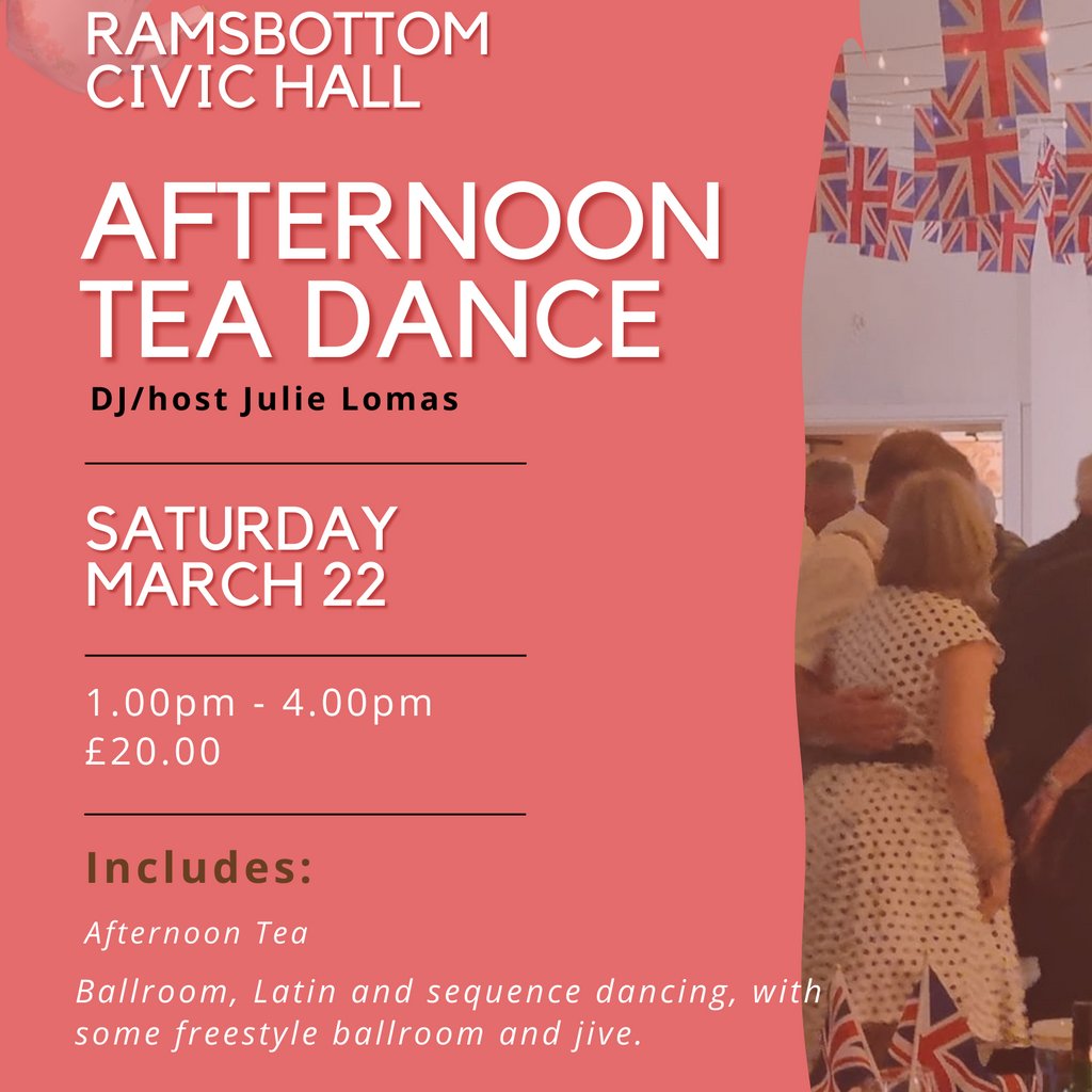 Afternoon Tea Dance - Ramsbottom Civic Ramsbottom Civic Hall Ramsbottom