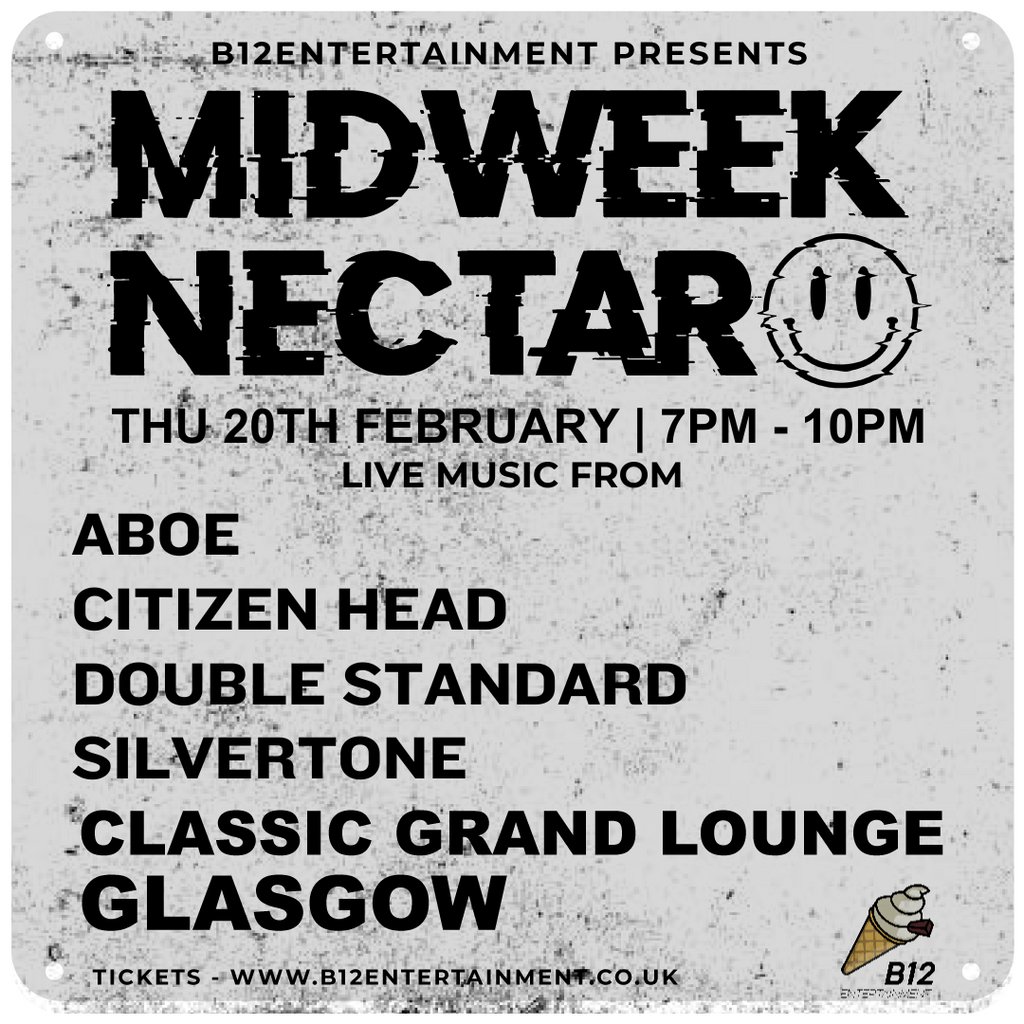 B12 Entertainment Presents - MIDWEEK NECTAR The Classic Grand Glasgow