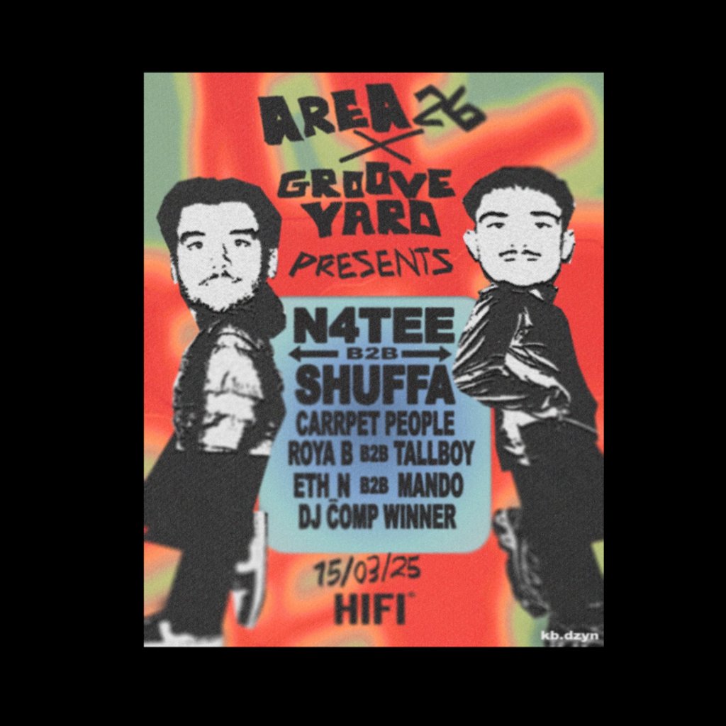 Grooveyard x Area 26 - N4tee B2B Shuffa The HIFI Club
