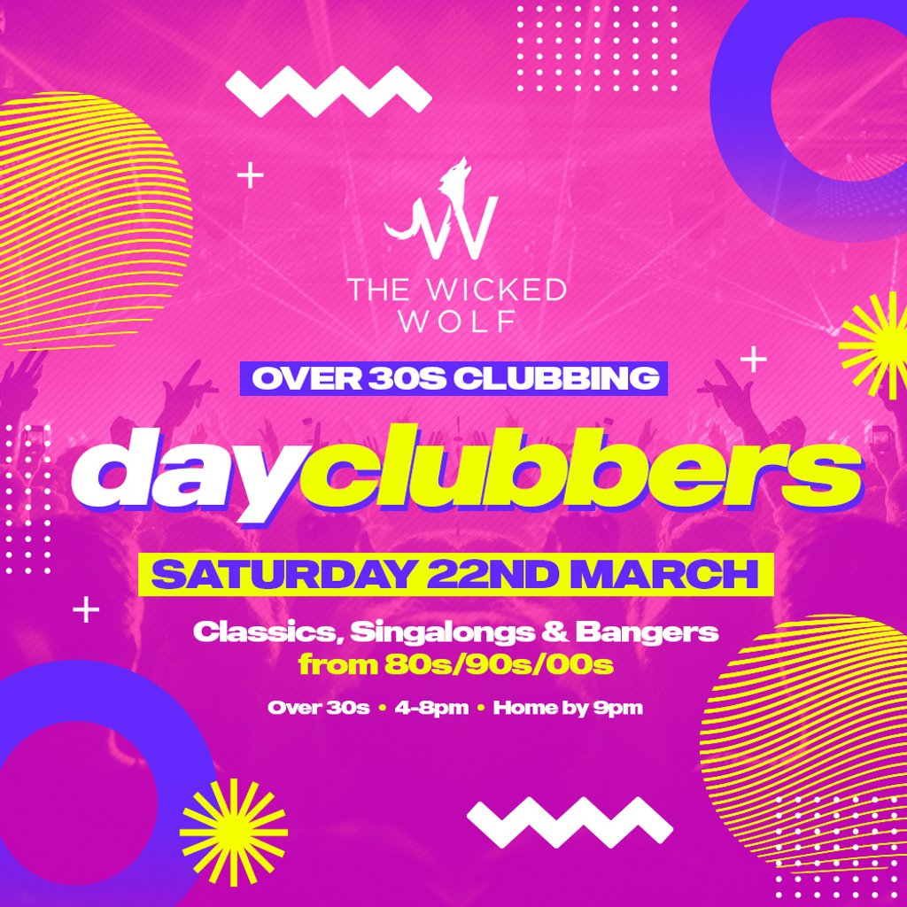 Harrogate - DayClubbers: Over 30s Day Party! Wicked Wolf Harrogate