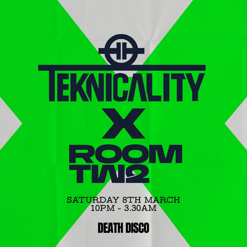 Teknicality X Room Two Death Disco Bristol