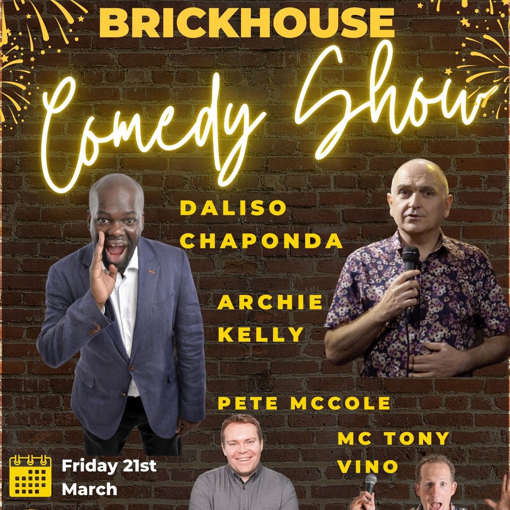 Comedy Brickhouse PhoenixNights Archie Kelly BGT Daliso Chaponda The Brickhouse St.Helens