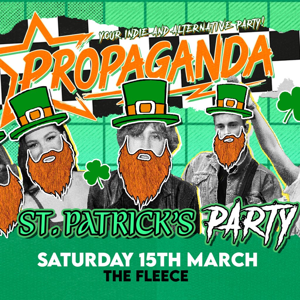 Propaganda Bristol - St Patrick's Party! The Fleece Live Music Venue The Fleece Bristol