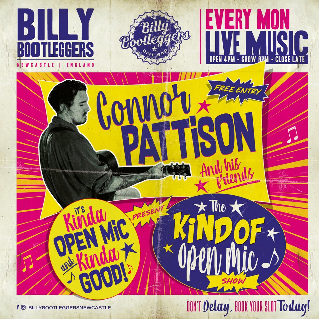 The Kind Of Open Mic Show - EVERY MONDAY @ BILLY'S Billy Bootleggers Newcastle Upon Tyne