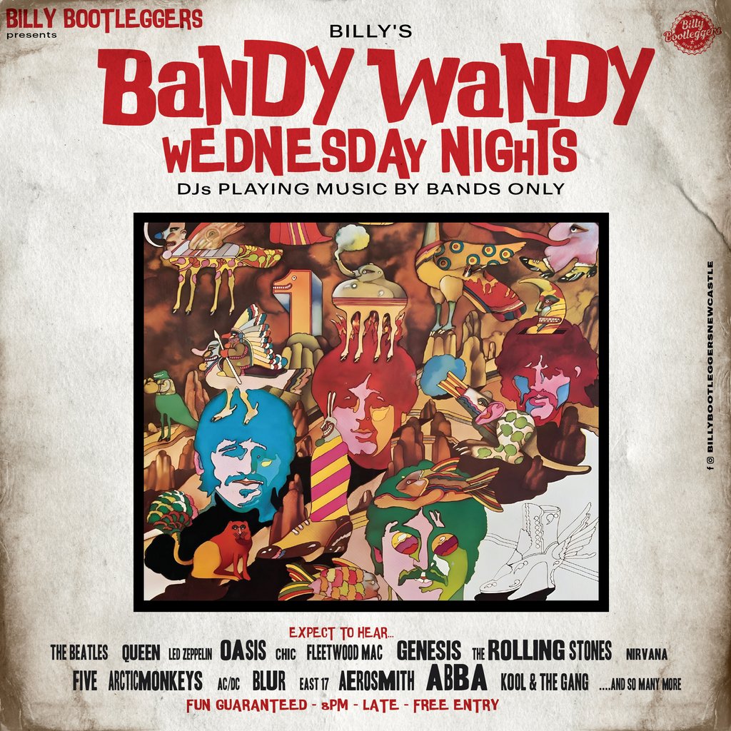 Bandy Wandy - EVERY WEDNESDAY @ BILLY'S Billy Bootleggers Newcastle Upon Tyne