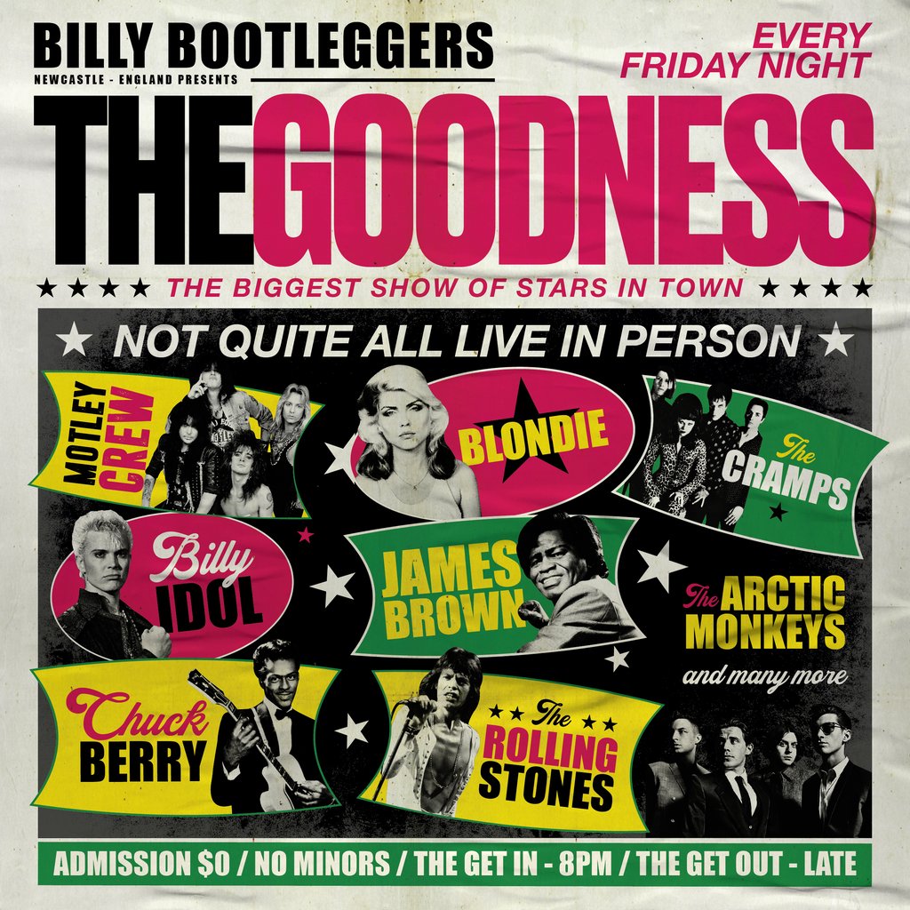 The Goodness - EVERY FRIDAY @ BILLY'S Billy Bootleggers Newcastle Upon Tyne