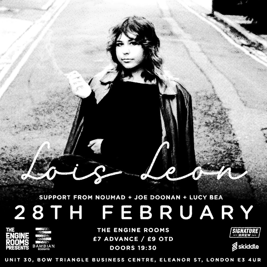 The Engine Rooms presents: Lois Leon & Special Guests The Engine Rooms London