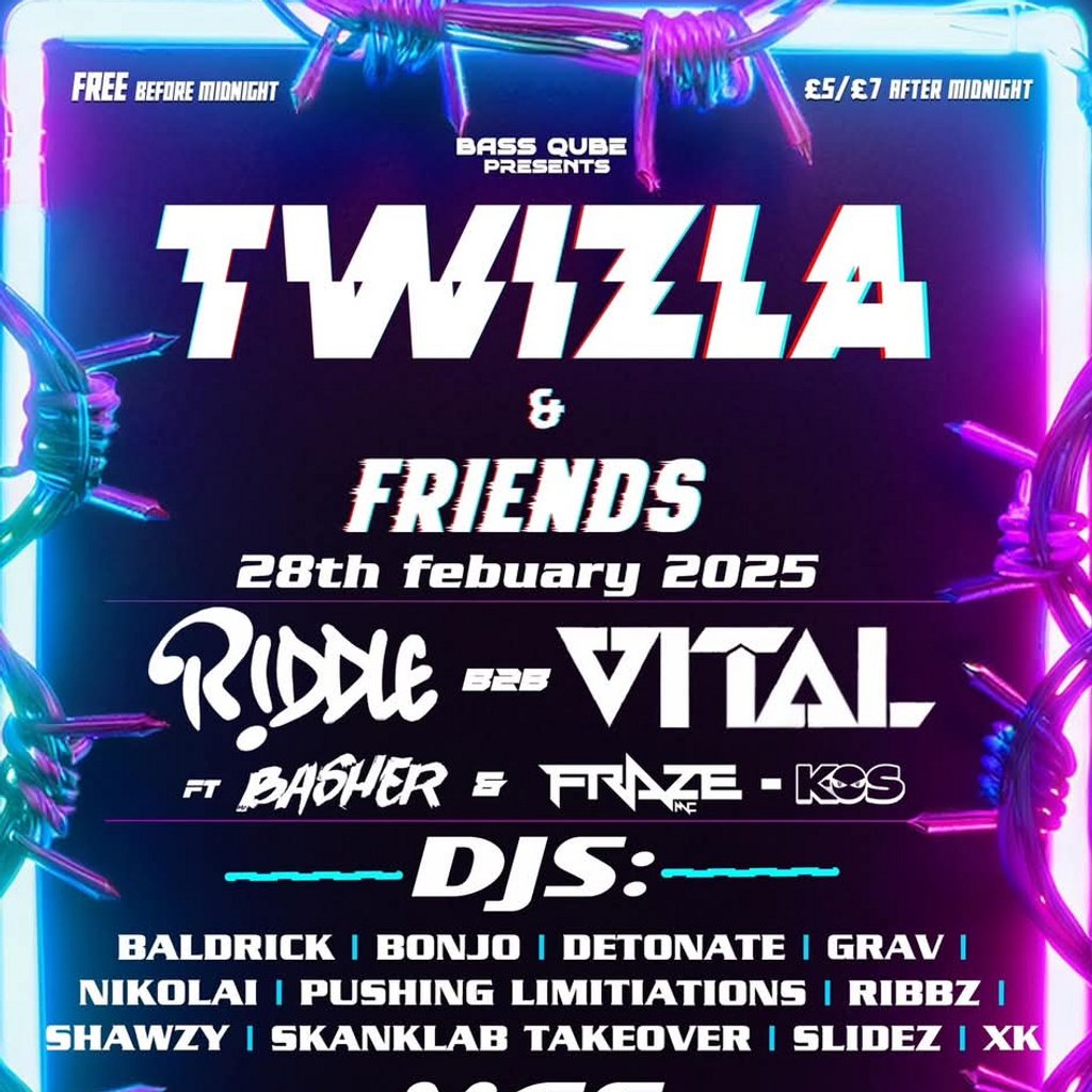 Twizla and Friends DNB Takeover @ Qube Qube Nightclub Bristol
