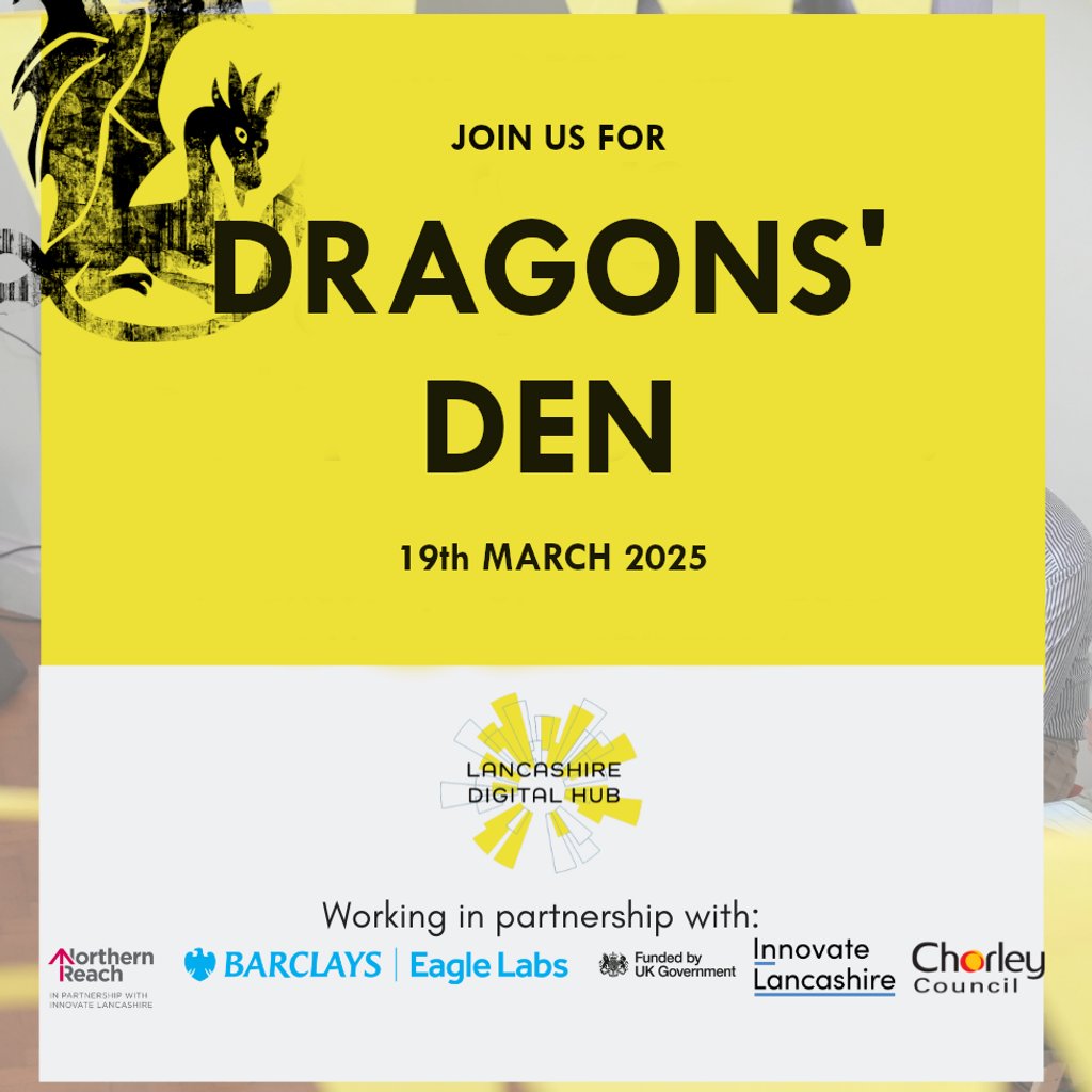 Dragons' Den - Chorley's Boldest Tech Innovators Strawberry Fields Digital Hub Chorley