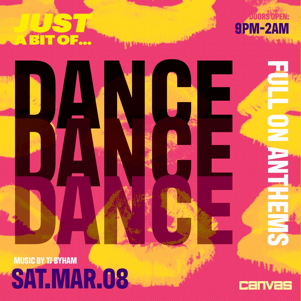 Just A Bit Of... Dance Anthems w/ TJ Byham Canvas Bournemouth