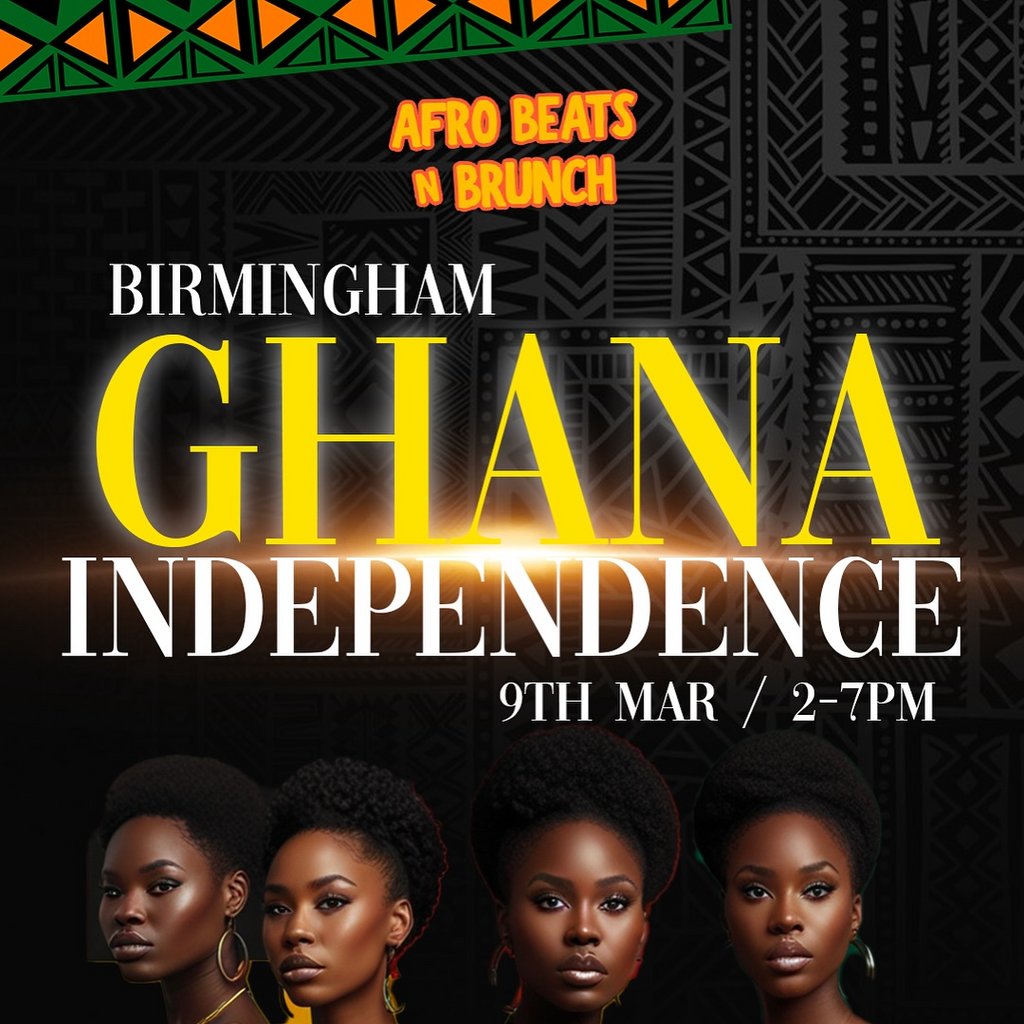 Afrobeats n Brunch x Birmingham: Ghana Independence Sector 57 Birmingham