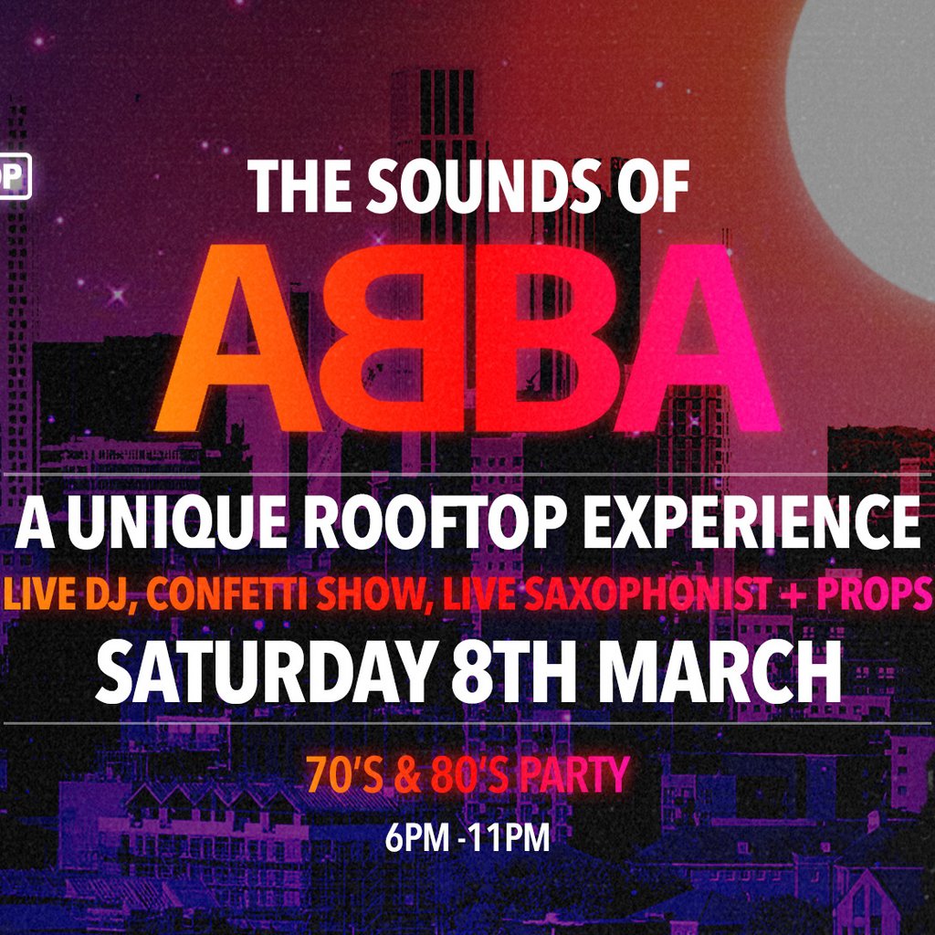 The Sounds of ABBA - Unique Rooftop Experience - 70's 80's Party IF Rooftop Leeds