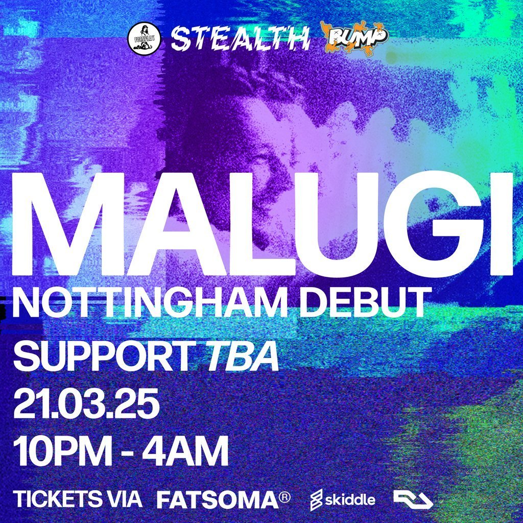 MALUGI Nottingham debut Stealth Nottingham