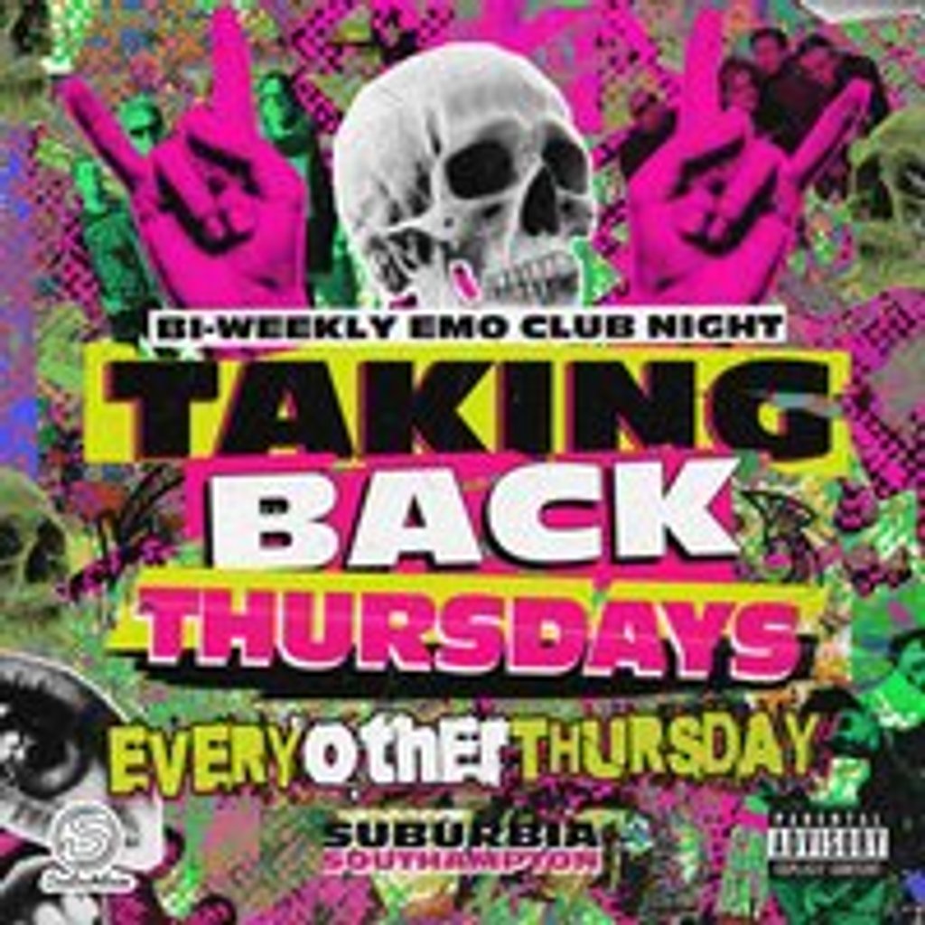 Taking Back Thursdays Suburbia Southampton Southampton