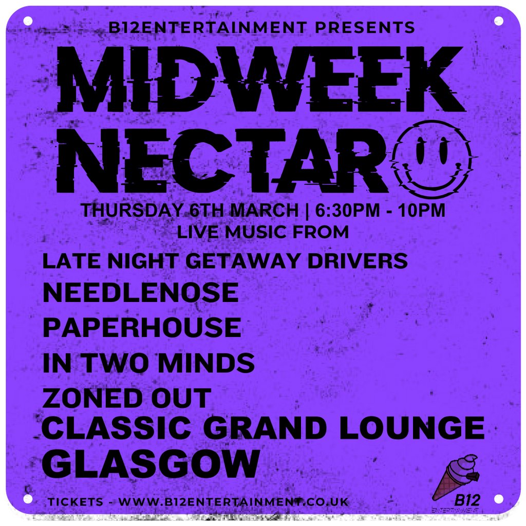 B12 Entertainment Presents - MIDWEEK NECTAR The Classic Grand Glasgow