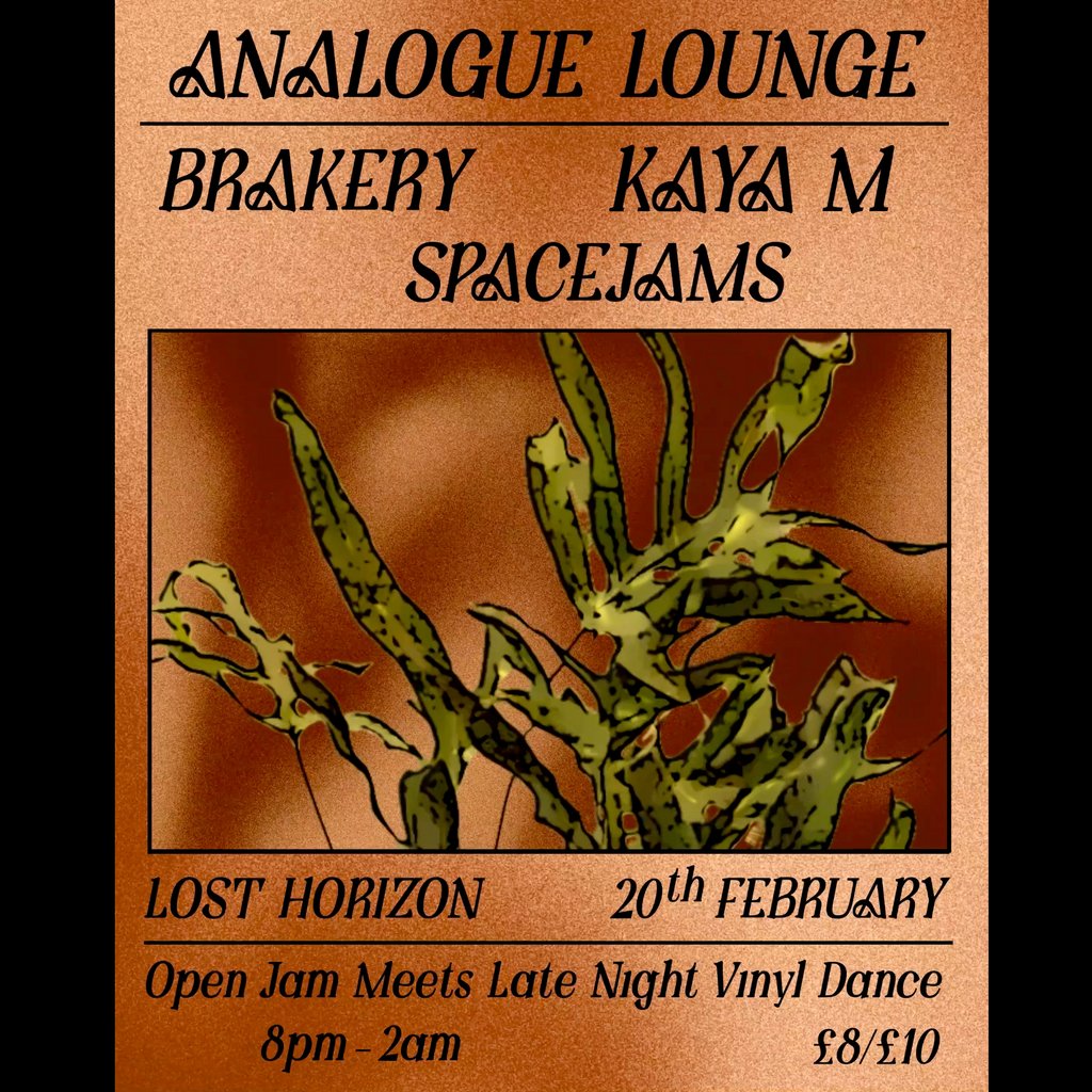 Analogue Lounge w/ Kaya M Lost Horizon HQ Bristol