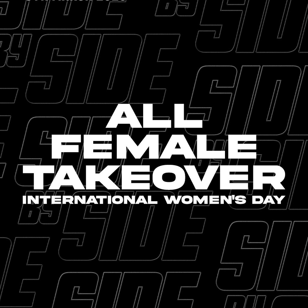 Side By Side // All Female Takeover - International Women's Day The Social Club Newcastle Upon Tyne