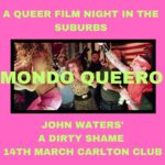 Mondo Queero #4: A Dirty Shame The Carlton Club Manchester Manchester
