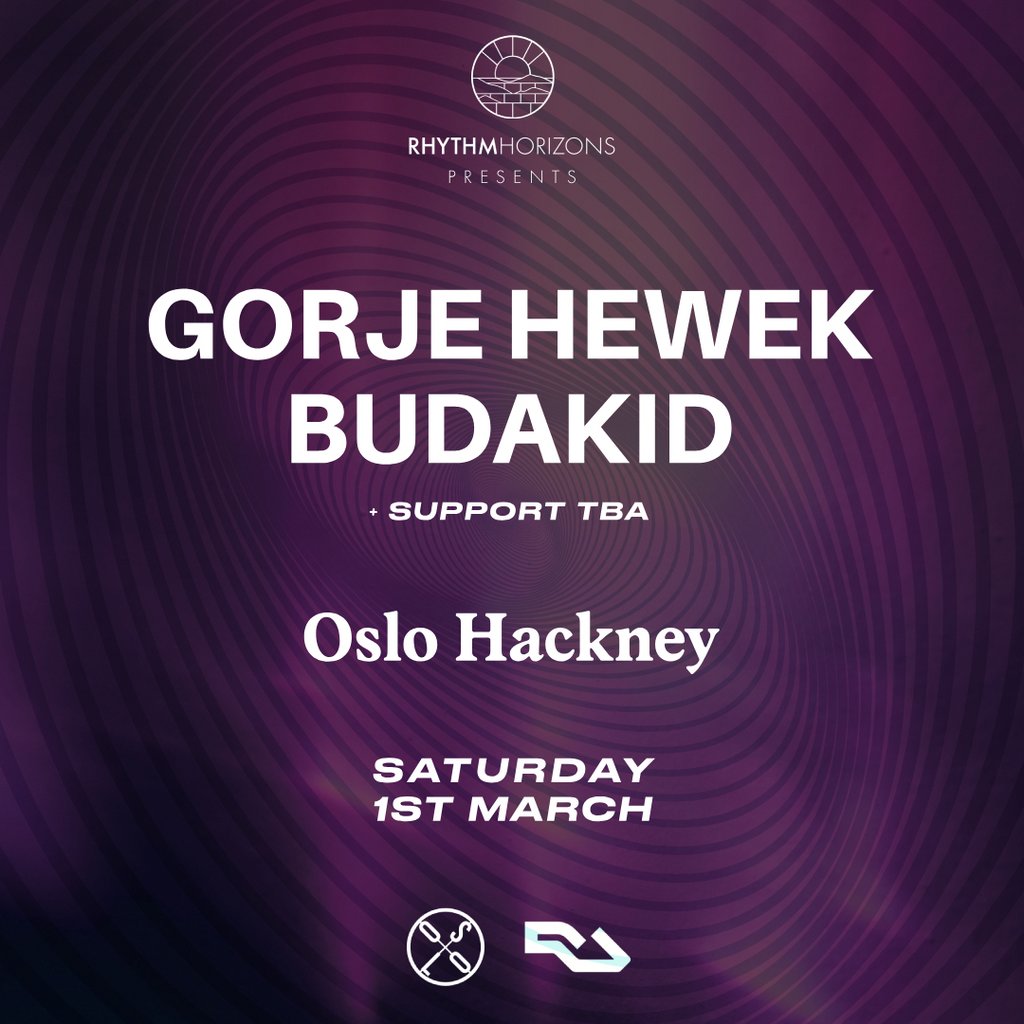 Rhythm Horizons: Gorje Hewek + Budakid Oslo Hackney London London
