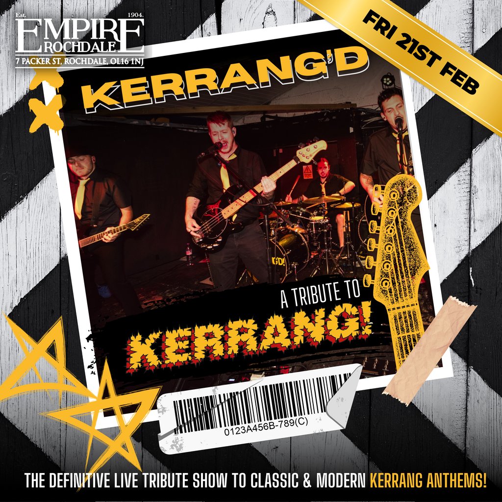 Kerrang'd - Kerrang! tribute Live Empire Rochdale Greater - Manchester